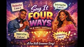 Learn the 4 Types of Sentences in English | RandB Grammar Song for Kids & Teens