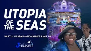 Exploring Nassau + Giovanni’s Italian Lunch & All In Show | Royal Caribbean’s Utopia of the Seas