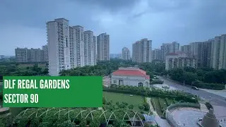 DLF REGAL GARDENS | Sector 90 Gurgaon | 9755937624 