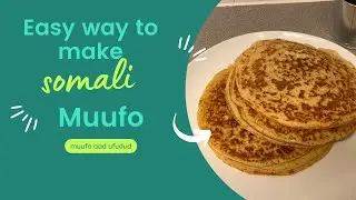 Muufo somali aad ufudud - how to make muufo somali easy