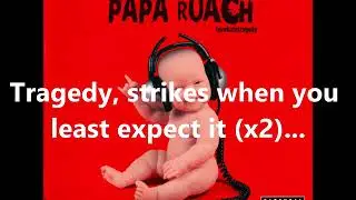Papa Roach - LoveHateTragedy Lyrics