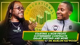 How to Get Your Nonprofit Funded When Nobody Believes in You w/ Dr. Marlon Haywood | GM