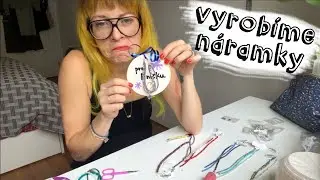 asmr cz ○○○ Vyrobíme náramky pro moje kamarádky (šeptání)