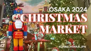Christmas Market 2024 |Osaka, Japan | Japan Vlog