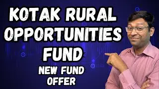 Kotak का नया Nfo लॉन्च | Kotak Rural Opportunities Fund | Kotak Rural Opportunities Fund Nfo