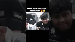 Goblin ditch Soul 🤣🔥 #sid #goblin #nakul #soul #s8ul #joker