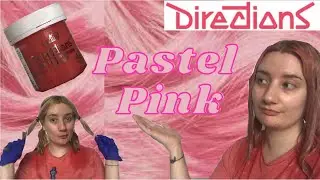 Dyeing my hair PINK! With Directions Pastel Pink Hair Dye