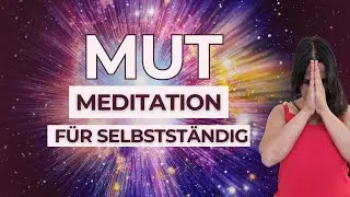 Meditation Trotz Angst deine Selbstst&auml;ndigkeit als Coach aufbauen
