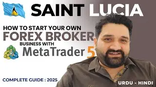Start Forex Brokerage Business in Saint Lucia with MT5 | Forex Broker Setup | Complete Guide 2025