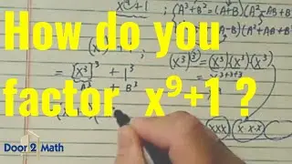 How do you factor polynomials?  | Factor ( x ⁹+1) | Algebra