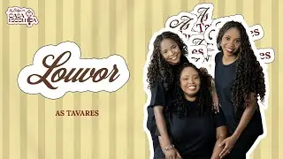 Louvor - As Tavares | Miss Batom 2025