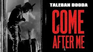 TALEBAN DOODA- COME AFTER ME (432HZ)