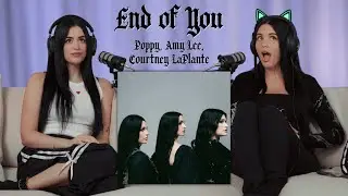 listen w abi & gabby | end of you by poppy, courtney laplante (spiritbox) & amy lee (evanescence) 
