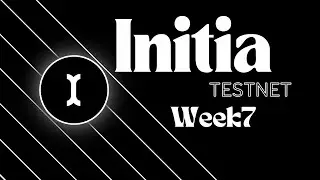 Initia Testnet - Week 7. Получи 500$ Без Вложений