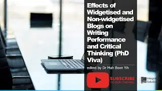 Effects of Widgetised & Non-widgetised Blogs on Writing Performance & Critical Thinking (PhD Viva)