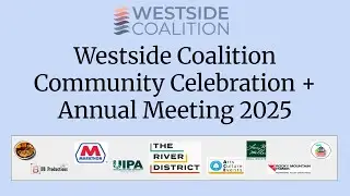 Westside Coalition 2025 Annual Meeting & Elections