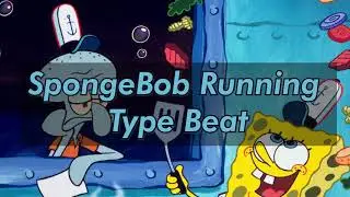SpongeBob Running Type Beat | Rilex Studios