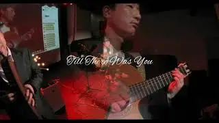 【Till There Was You】JI-in（Kenhamo:Jun Kitano／Guitar：Fumihiro Ishibashi）