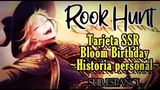 Rook Hunt Tarjeta SSR *Bloom Birthday*  Sub español