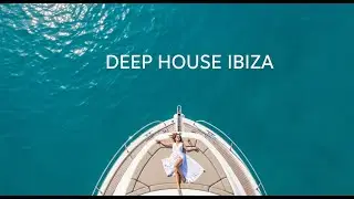 Deep House Paradise 🌴 Ibiza Summer Chillout & Beach Mix 2025 #75