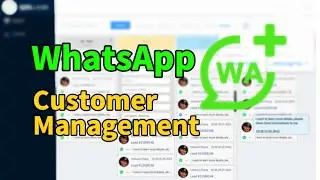 WhatsApp Marketing: Revolutionize WhatsApp Customer Management with WAPlus Workspace!