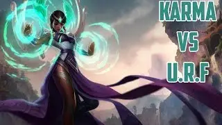LoL U.R.F - Ultra Rapid Fire Mode - Karma Gameplay (Highlights/Montage)