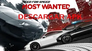 descargar need for speed most wanted apk datos via wifi