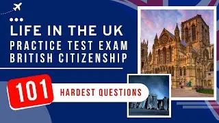 British Citizenship Test - Life in the UK Practice Exam (101 Hardest Questions)