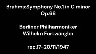 Brahms:Symphony No.1 in C minor Op.68 / Wilhelm Furtw&auml;ngler & Berliner Philharmoniker 1947.11