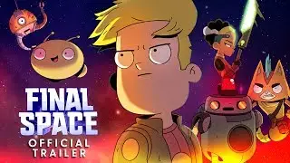 Final Space Season 2 Official Trailer