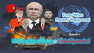 Proxy Wars: The Great Powers&rsquo; Playground&ndash; UN: Guardian of Peace or Global Bystander? | teduX Insight