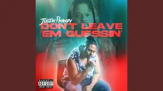 Don't Leave 'em Guessin' (Radio Edit)