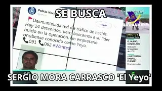 Se busca, Sergio Mora Carrasco 'El Yeyo' pr&oacute;fugo desde 2017 - Aduanas SVA