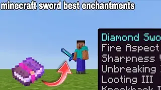 Minecraft Best Sword Enchantments for 1.21+ | How To Max Enchant Your Sword In Minecraft 1.21