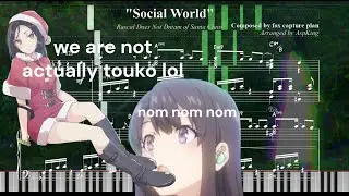 霧島透子「Social World」 - fox capture plan - Rascal Does Not Dream of Santa Claus 青ブタ (Piano Arrangement)