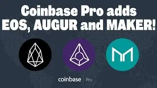 🔵 Coinbase Pro just added EOS, Augur and Maker! BULLISH!