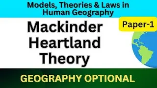 Mackinder Heartland Theory | Heartland and Rimland Theories | UPSC Geography optional lecture #upsc