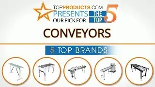 Best Conveyor Reviews &ndash; How to Choose the Best Conveyor