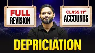 Depreciation Class 11th Accountancy | Day 01 | Target 100🎯| Final Exams Revision 2026