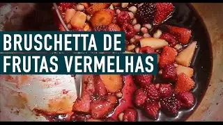 Bruschetta de Frutas Vermelhas : Artemperos