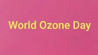 World Ozone Day | 10 Slogans On World Ozone Day In English |