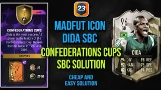 CONFEDERATIONS CUPS SBC SOLUTION (Easiest Way Possible) || Madfut Icon Dida Sbc || Madfut 23