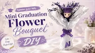 Mini Graduation flower bouquet / the best graduation gift /  #explore  / ميني  باقة ورد للتخرج