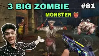 ZOMBIE FIRE 3D GAMEPLAY || 3 BIG ZOMBIE MONSTER 👹