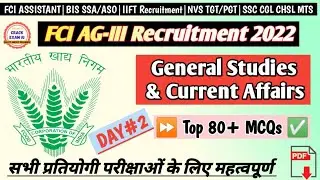 FCI General Studies & Current Affairs | FCI Recruitment 2022 | DAY-2|Assistant Grade-3 General Depot