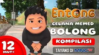 KESERUAN ANIMASI ENTONG - CELANA MEMED BOLONG | KOMPILASI 12+ MENIT