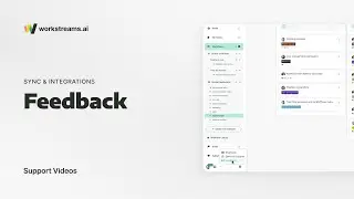 workstreams.ai Support | How To Submit Feedback On Our App