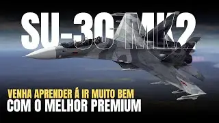 ✈️ SU-30MK2 AMV QUEBRA O JOGO! Veja o Poder DESSE MONSTRO no War Thunder!