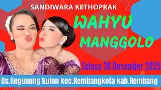 LIVE STREAMING KETOPRAK **WAHYU MANGGOLO**DS GEGUNUNGKULON KEC.REMBANGKOTA KAB.REMBANG#SELASA301225