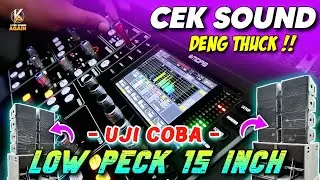 CEK SOUND DANGDUT KOPLO KENDANG DENG THUK COCOK UNTUK UJI COBA LOWPEK 15 INCH 2024